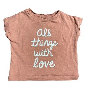 Lauren Conrad | Girls Organic Tee Shirt All Things With Love Size 12M
